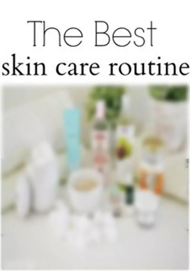 3 Steps to Best Skin Care Routine