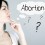 Abort Unwanted Pregnancy Naturally at Home