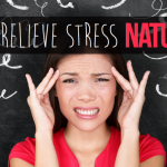 How to Relieve Stress Naturally